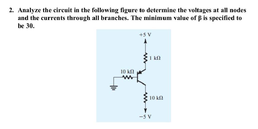 Solved 2 Analyze The Circuit In The Following Figure To Chegg Solved 2 Analyze The Circuit In The Following Figure To Chegg