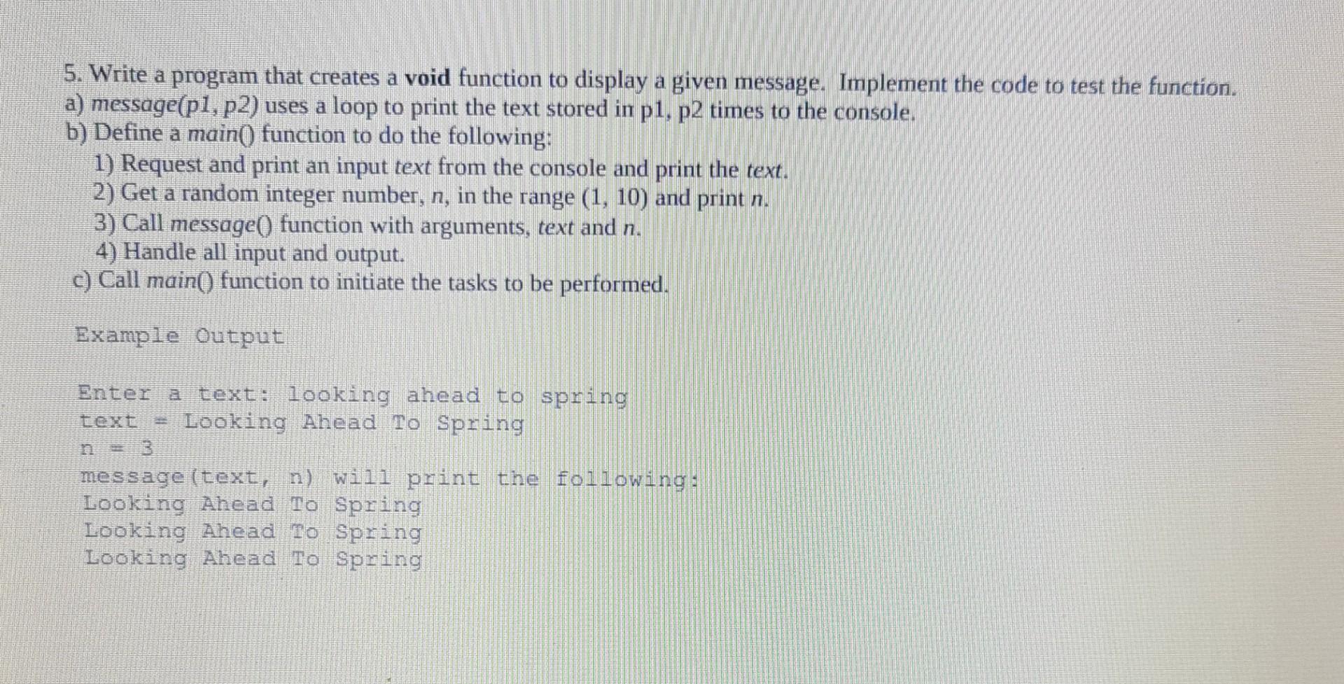 Solved 5. Write a program that creates a void function to | Chegg.com