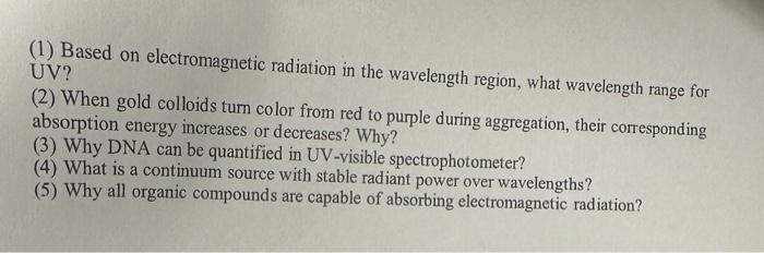 Solved (1) Based on electromagnetic radiation in the | Chegg.com