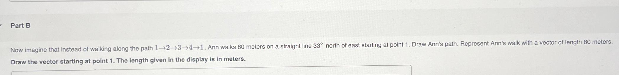 Solved Part B\\nNow imagine that instead of walking along | Chegg.com