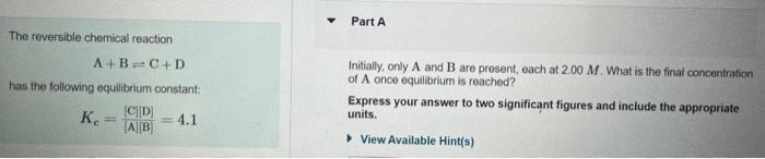 Solved The Reversible Chemical Reaction A+B⇌C+D Has The | Chegg.com