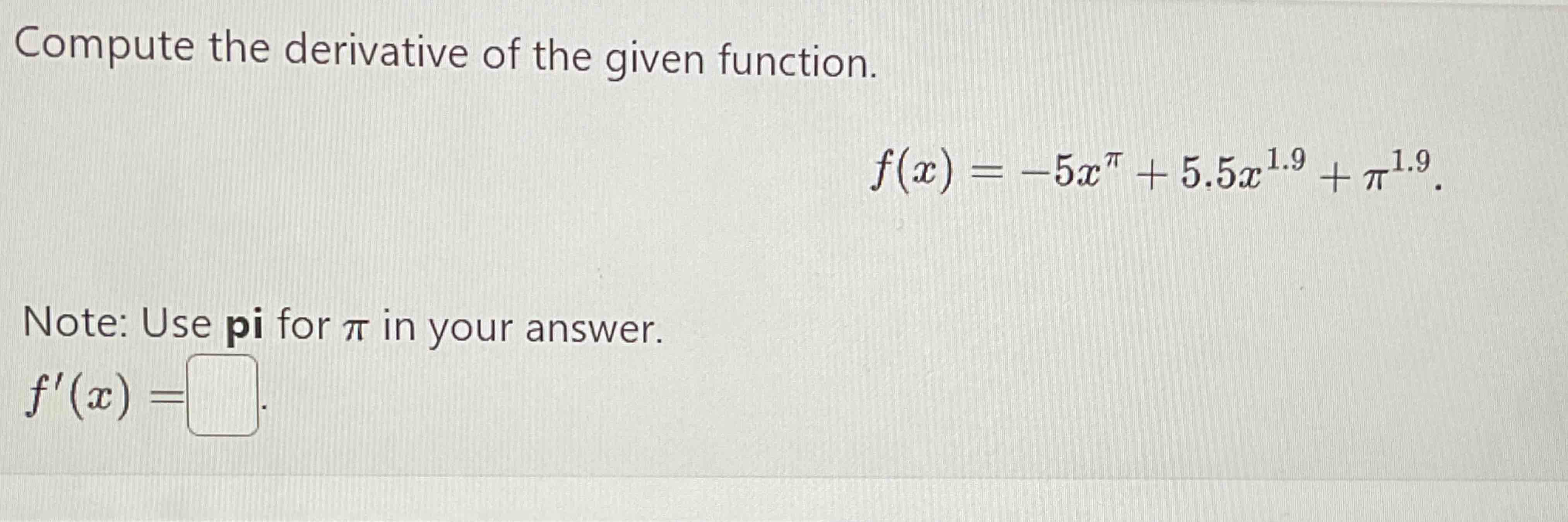 Solved Compute the derivative of the given | Chegg.com