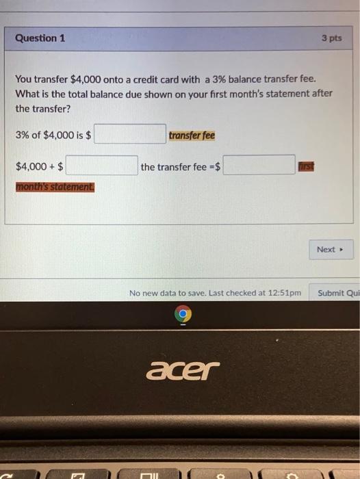 Solved Question 1 3 pts You transfer $4,000 onto a credit | Chegg.com