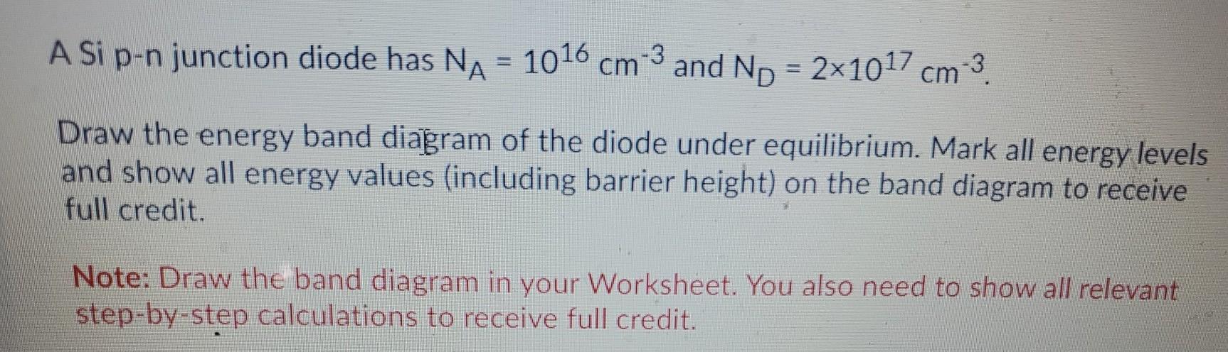 Solved A Si p-n junction diode has Na = 1016 cm-3 and Np = | Chegg.com