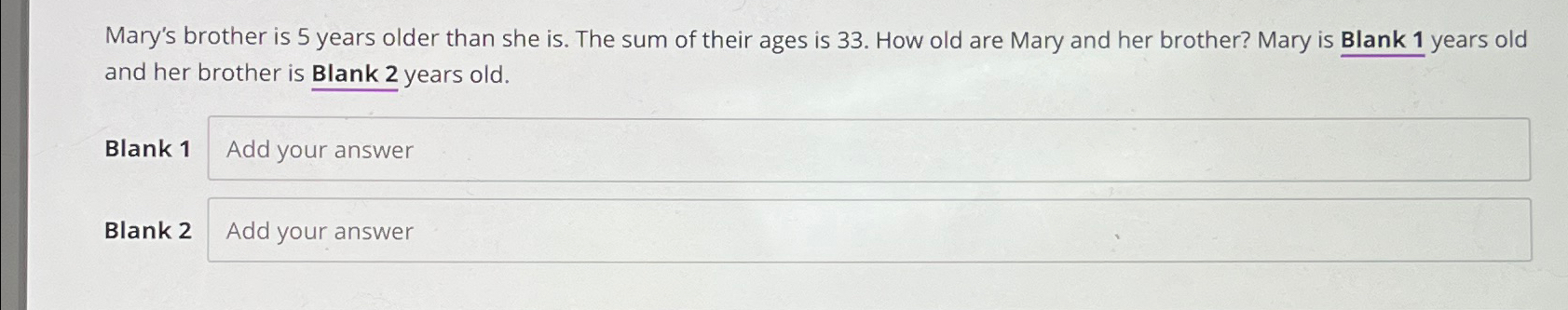 Solved Mary's Brother Is 5 ﻿years Older Than She Is. ﻿The | Chegg.com