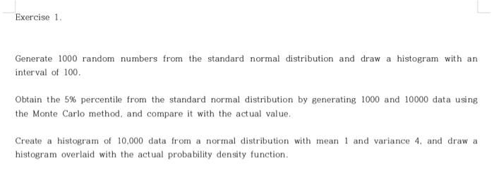 Solved Generate 1000 random numbers from the standard normal | Chegg.com