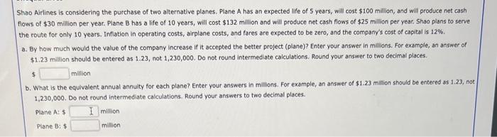 Solved Shao Airlines is considering the purchase of two | Chegg.com