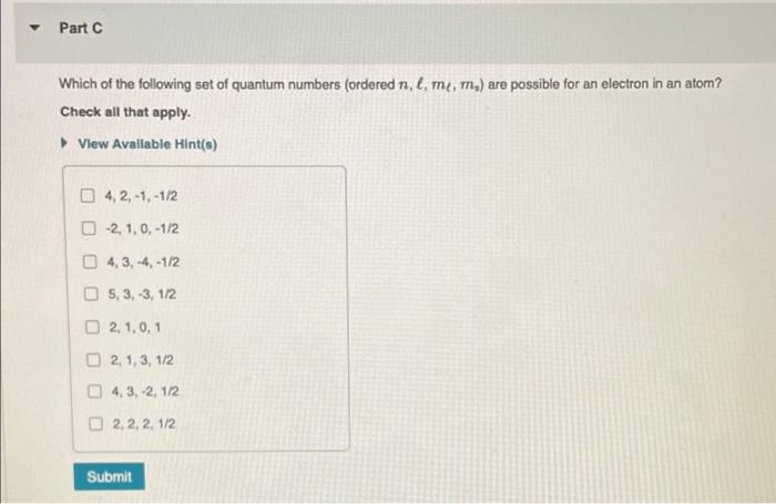 Solved Part C Which Of The Following Set Of Quantum Numbers | Chegg.com