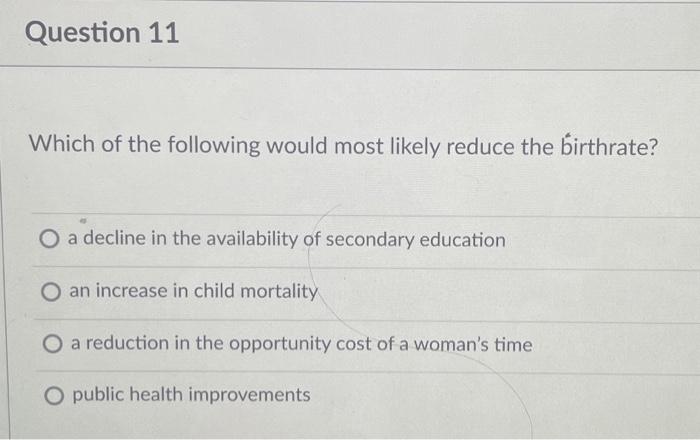 Solved Which of the following would most likely reduce the | Chegg.com