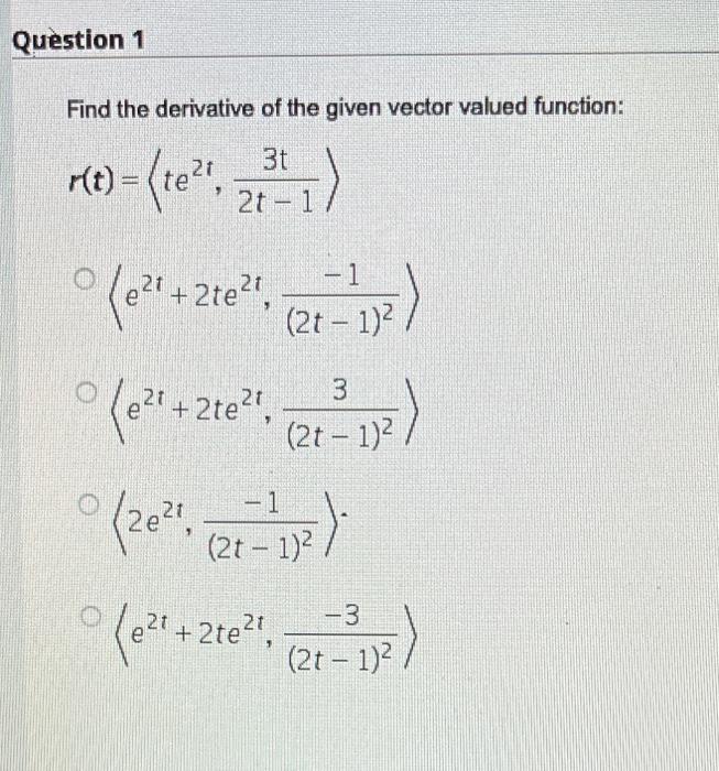 Solved Find the derivative of the given vector valued | Chegg.com