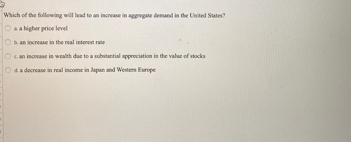 Solved Which of the following will lead to an increase in | Chegg.com