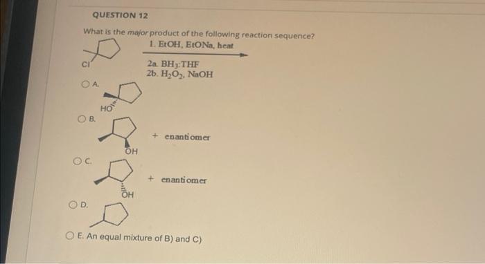 Solved What is the major product of the following reaction | Chegg.com