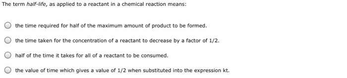 solved-the-term-half-life-as-applied-to-a-reactant-in-a-chegg