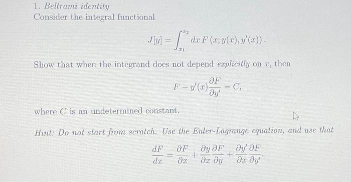 [solved] 1 Beltrami Identity Consider The Integral Functi