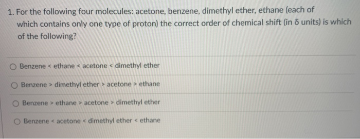 1 For The Following Four Molecules Acetone Chegg Com