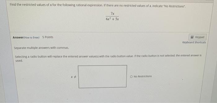 Solved Find the restricted values of x for the following | Chegg.com