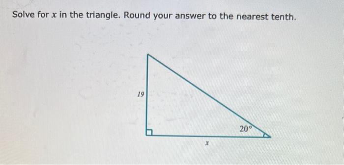 Solved Solve for x in the triangle. Round your answer to the | Chegg.com