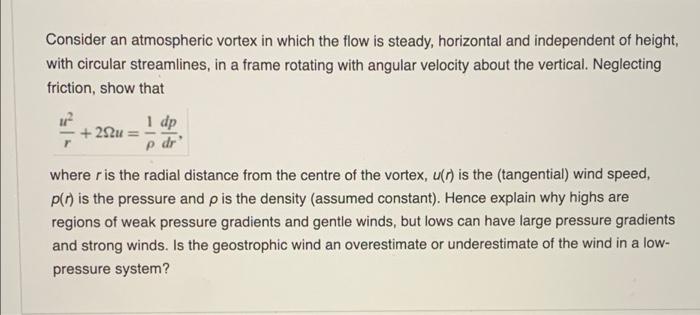 Solved Consider an atmospheric vortex in which the flow is | Chegg.com