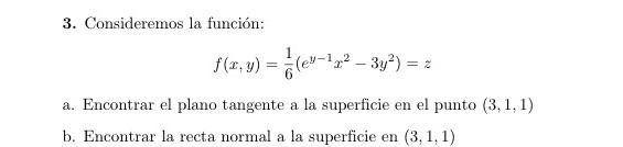 Solved 3 Consideremos La Función F X Y 61 Ey−1x2−3y2 Z