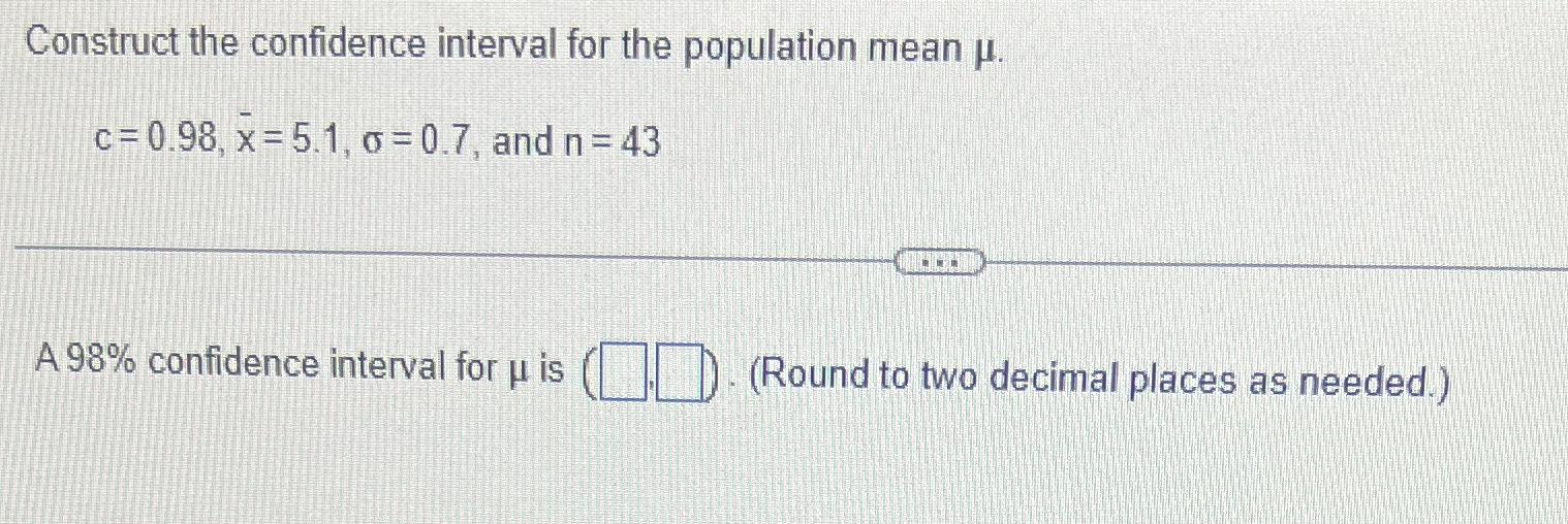 Solved Construct the confidence interval for the population | Chegg.com