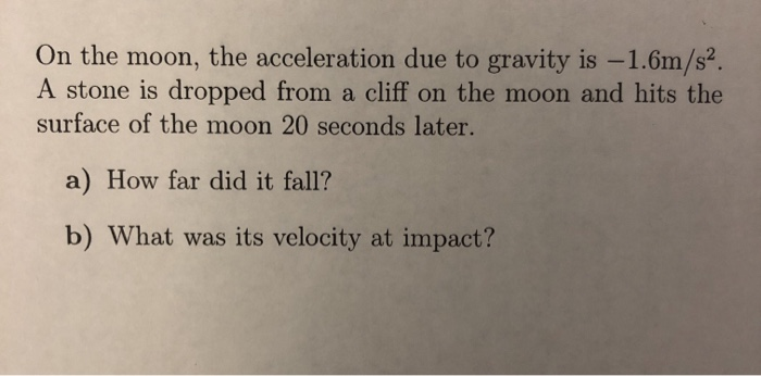 The Acceleration Due To Gravity On The Moon Is 1 6