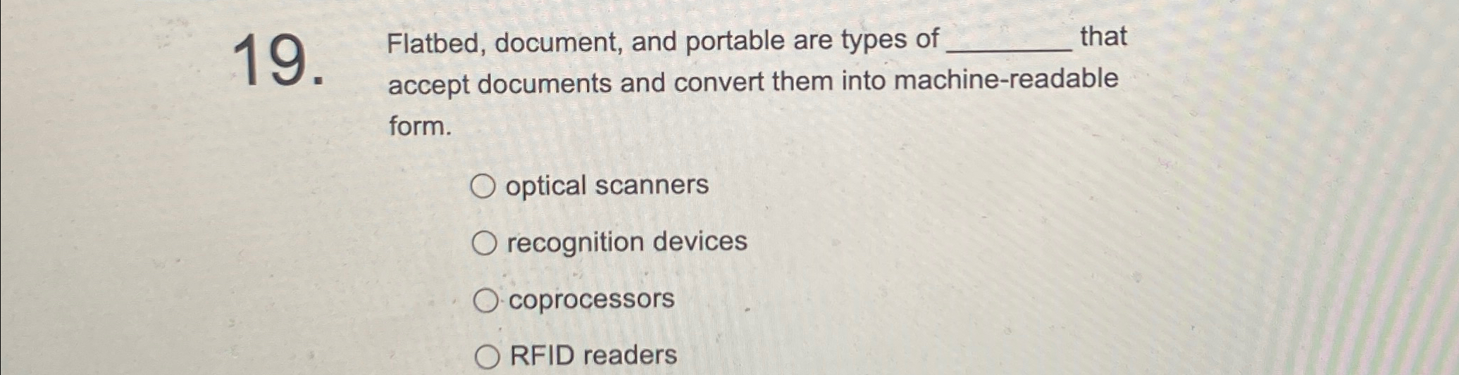 Solved Flatbed, document, and portable are types of that | Chegg.com