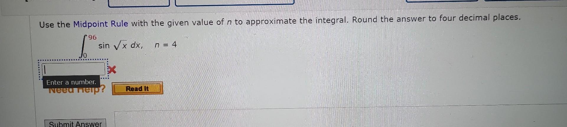 Solved Use the Midpoint Rule with the given value of n to | Chegg.com
