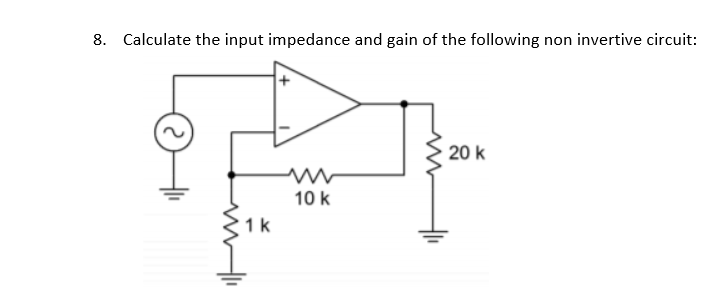 Solved Calculate the input impedance and gain of ﻿the | Chegg.com