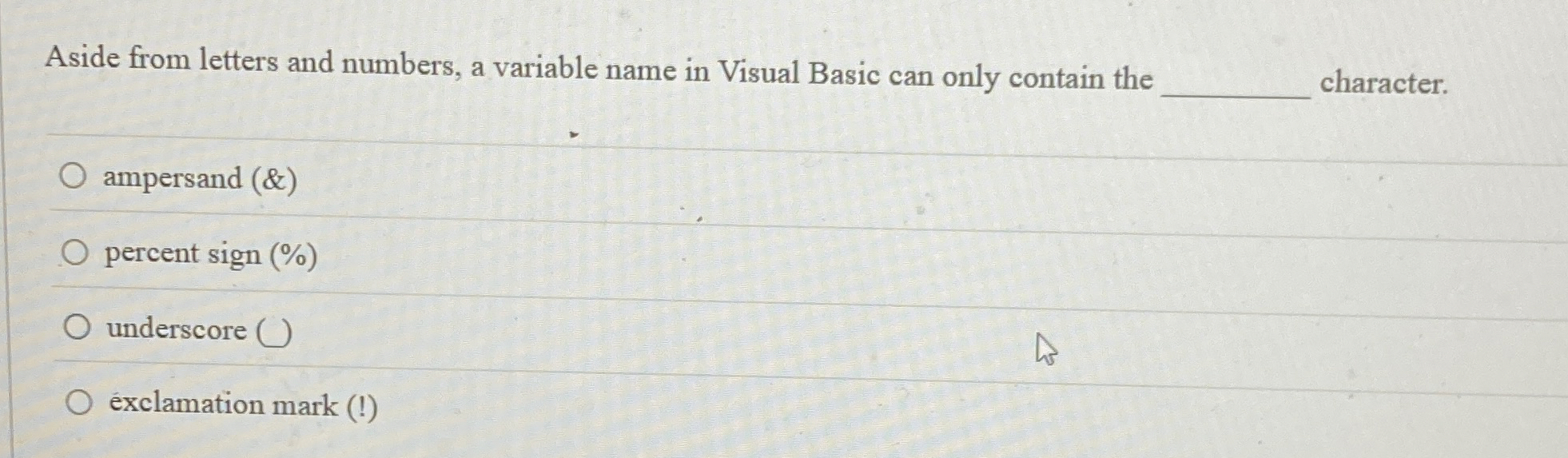 Solved Aside from letters and numbers, a variable name in | Chegg.com