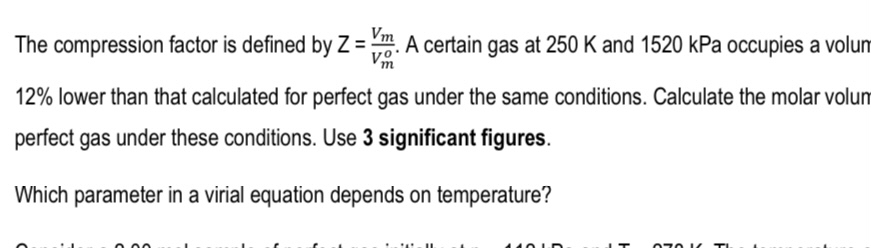 Solved The compression factor is defined by Z=VmVmo. ﻿A | Chegg.com