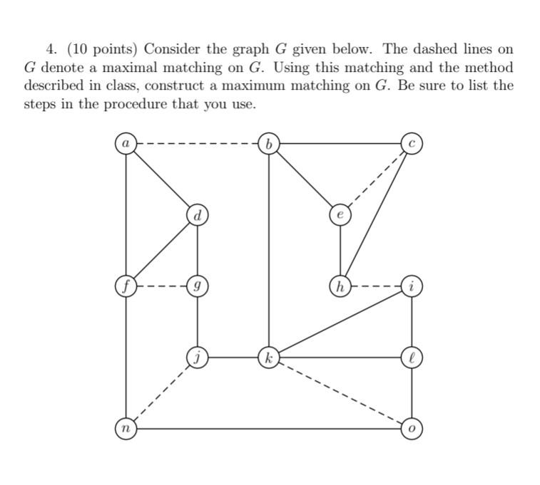 Solved 4. (10 points) Consider the graph G given below. The | Chegg.com