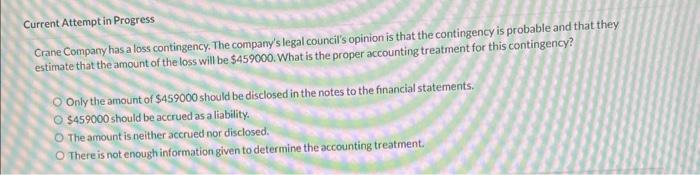 Solved Current Attempt in Progress Crane Company has a loss | Chegg.com