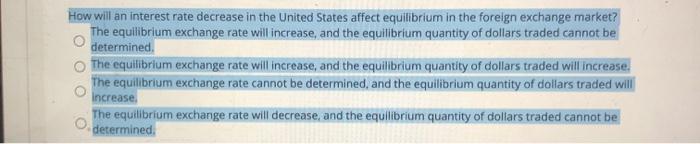 Solved How will an interest rate decrease in the United | Chegg.com