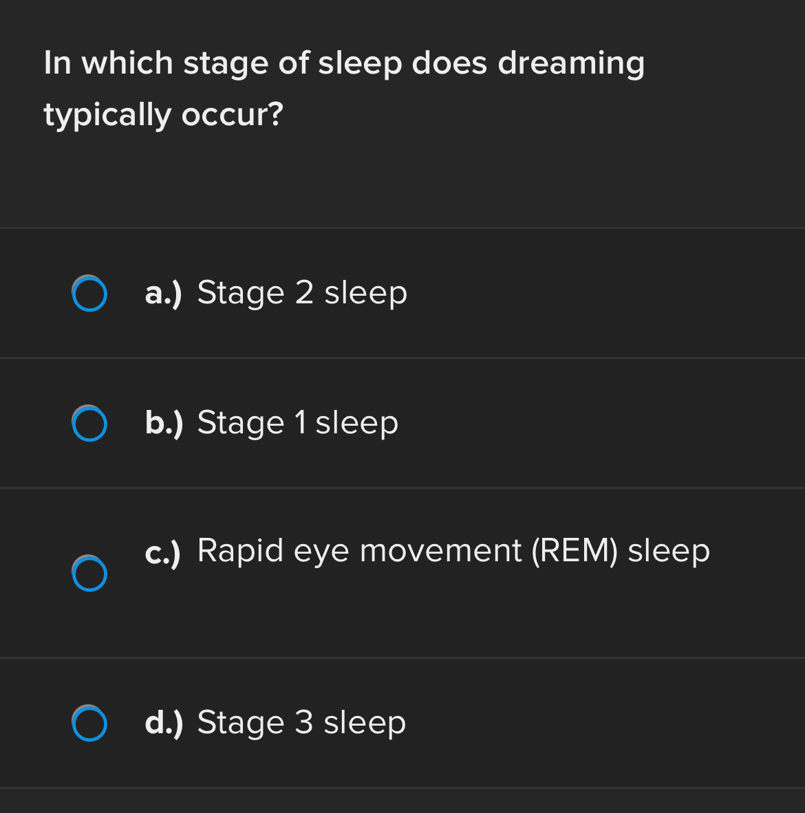 Solved In which stage of sleep does dreaming typically | Chegg.com