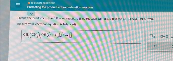 Solved = CHEMICAL REACTIONS Predicting the products of a | Chegg.com