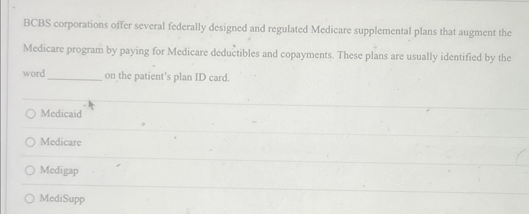 Solved BCBS corporations offer several federally designed | Chegg.com