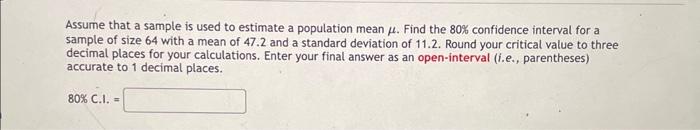 Solved Assume that a sample is used to estimate a population | Chegg.com