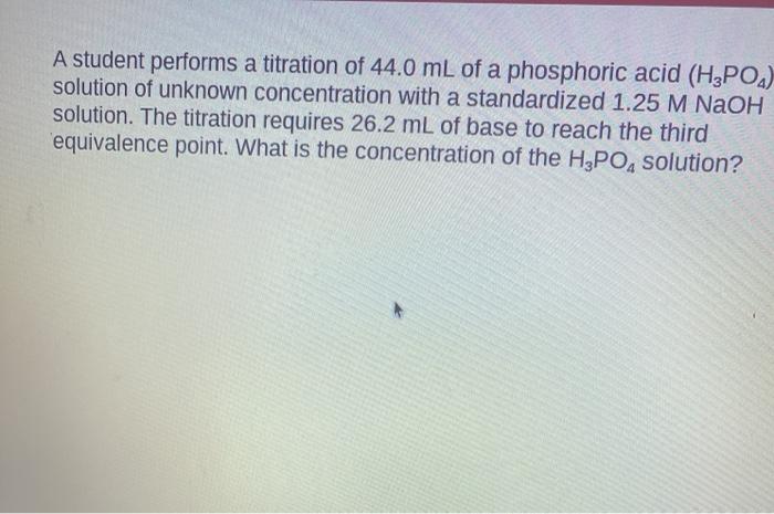 Solved A student performs a titration of 44.0 mL of a | Chegg.com