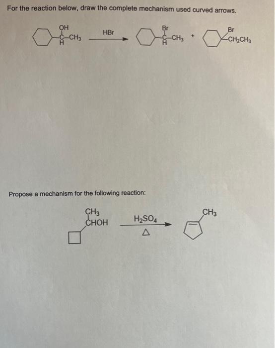 Solved For The Reaction Below, Draw The Complete Mechanism | Chegg.com