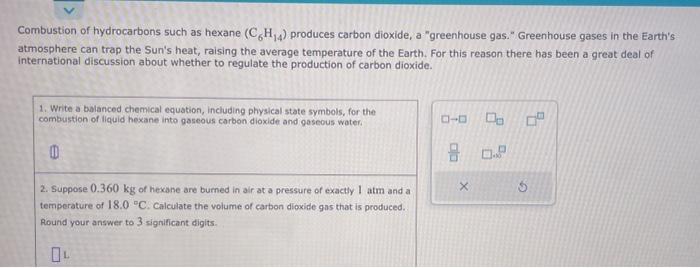 Solved Combustion of hydrocarbons such as hexane (C6H14) | Chegg.com