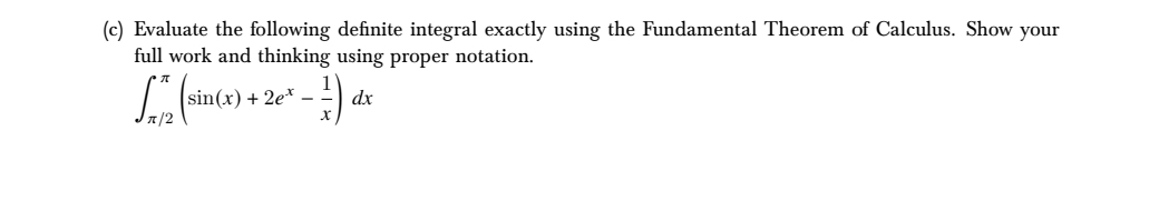 Solved C ﻿evaluate The Following Definite Integral Exactly