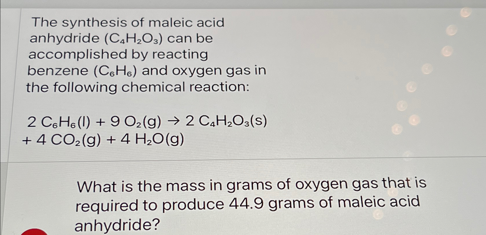 Solved The synthesis of maleic acid anhydride (C4H2O3) ﻿can | Chegg.com