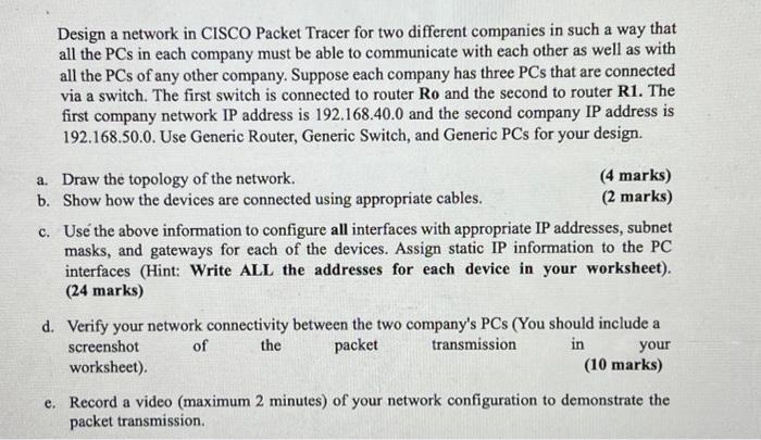 Solved Design a network in CISCO Packet Tracer for two | Chegg.com