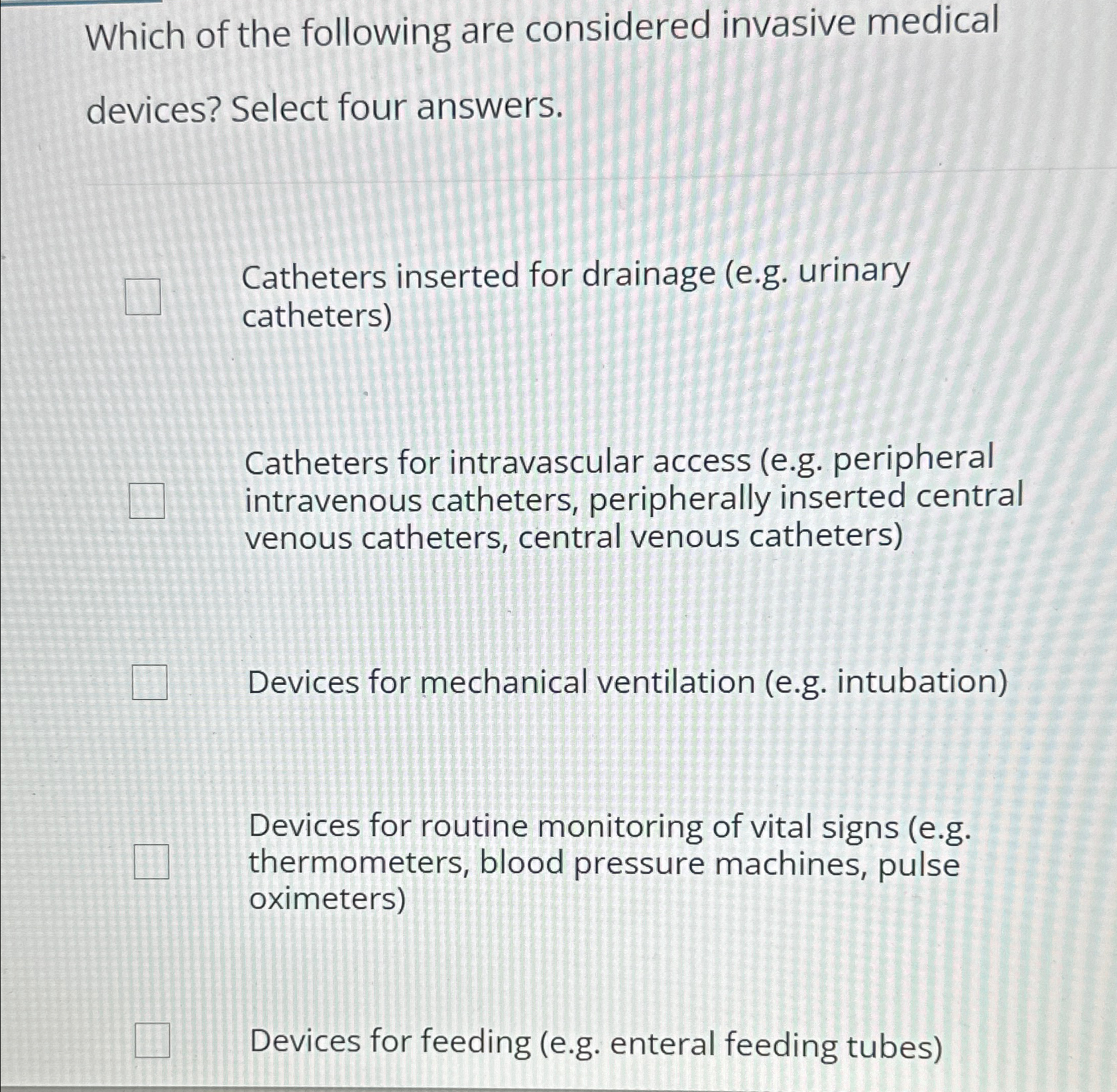Solved Which of the following are considered invasive | Chegg.com