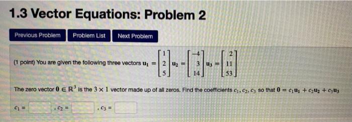 Solved 1.3 Vector Equations: Problem 2 Previous Problem | Chegg.com
