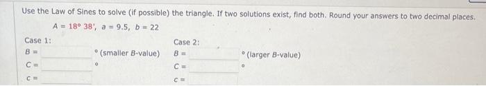 Solved Use The Law Of Sines To Solve (if Possible) The | Chegg.com