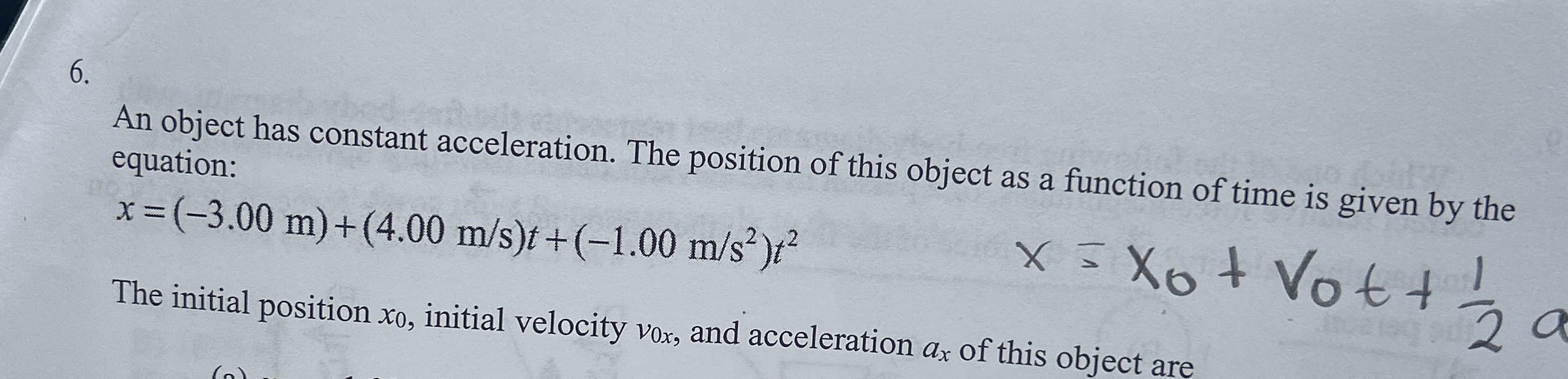 Solved An object has constant acceleration. The position of | Chegg.com