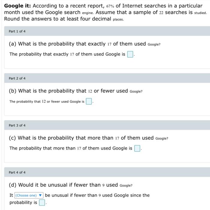 Google it: According to a recent report, \( 67 \% \) of Internet searches in a particular month used the Google search engine