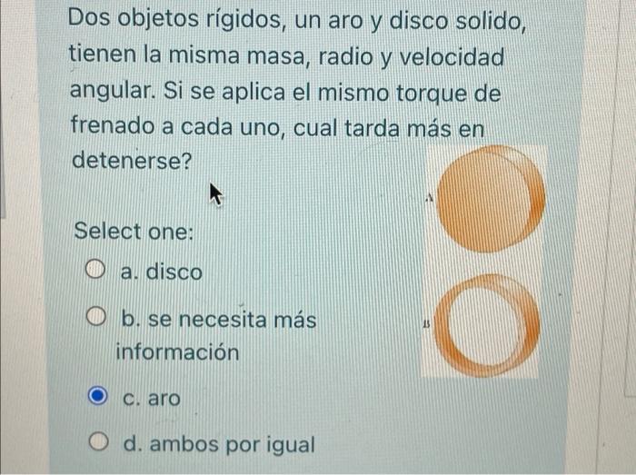 Solved Dos objetos rígidos, un aro y disco solido, tienen la | Chegg.com