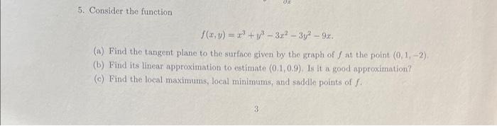 Solved 5 Consider The Function F X Y X3 Y3−3x2−3y2−9x A